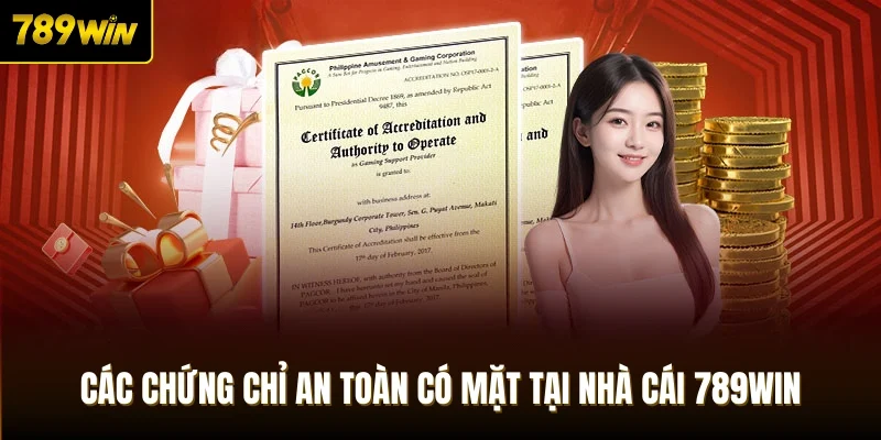  Các chứng chỉ an toàn có mặt tại nhà cái 789Win