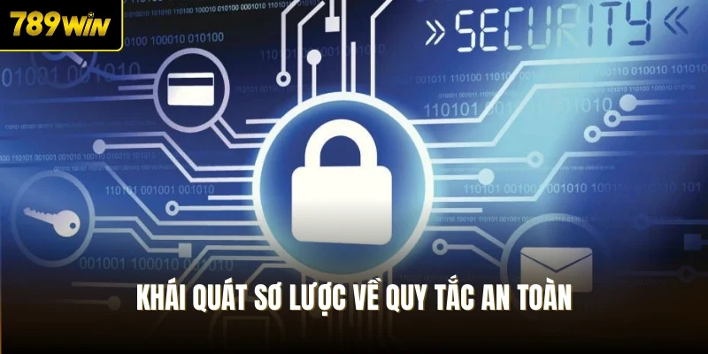 Khái quát sơ lược về quy tắc an toàn